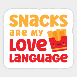 Snacks are my love language Sticker